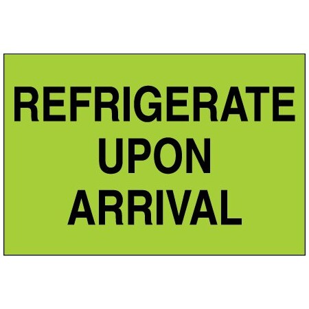 Bsc Preferred 2 x 3'' - ''Refrigerate Upon Arrival'' Fluorescent Green Labels BUY00021191